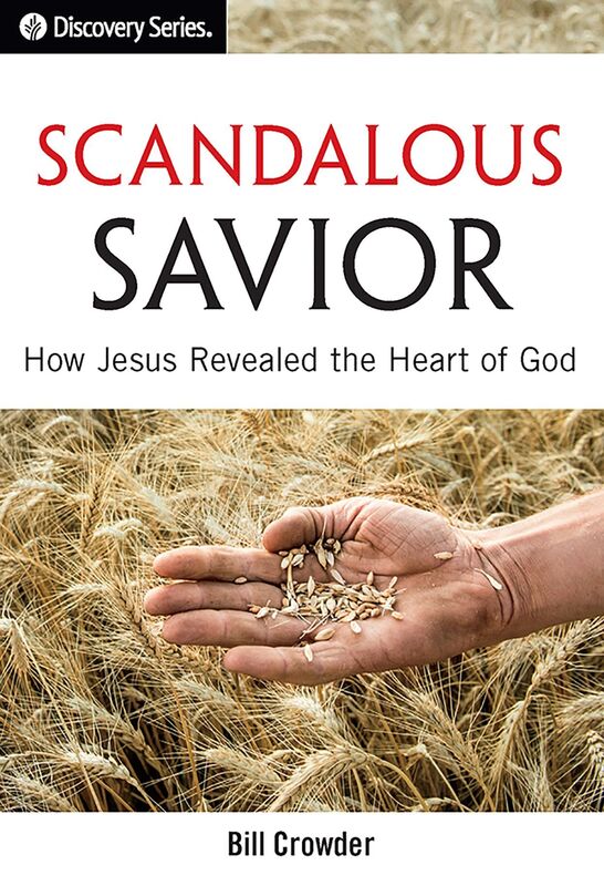 Scandalous Savior: How Jesus Revealed the Heart of God