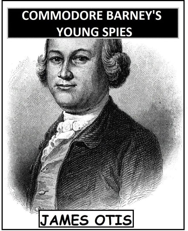 Commodore Barney's Young Spies