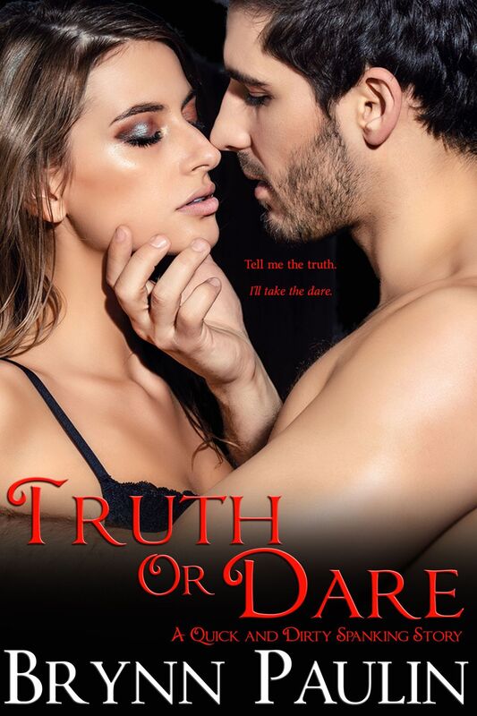 Truth or Dare: A Quick and Dirty Spanking Story