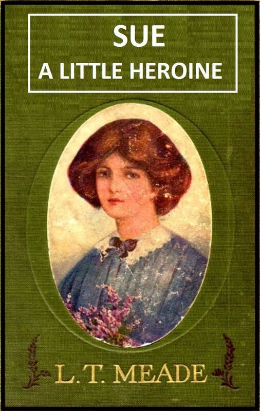 Sue, A Little Heroine