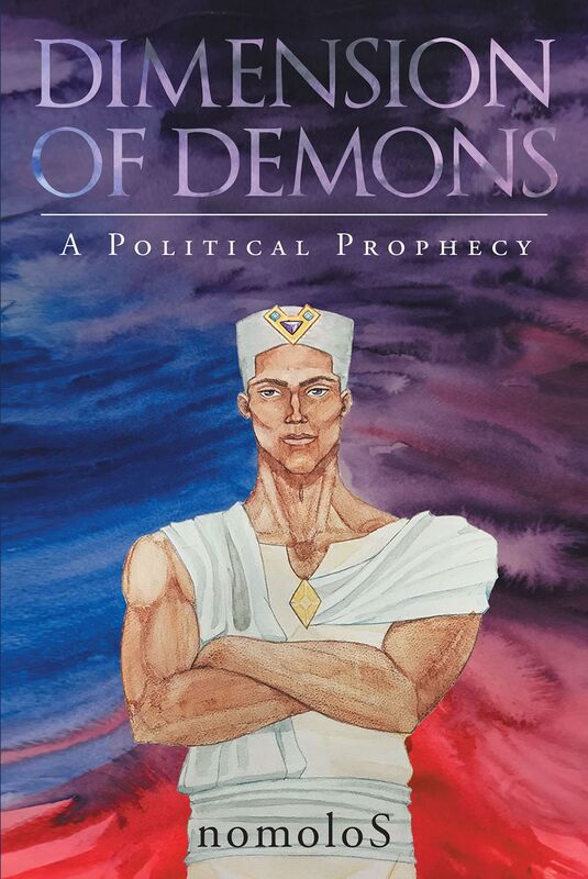 Dimension of Demons; A Political Prophecy