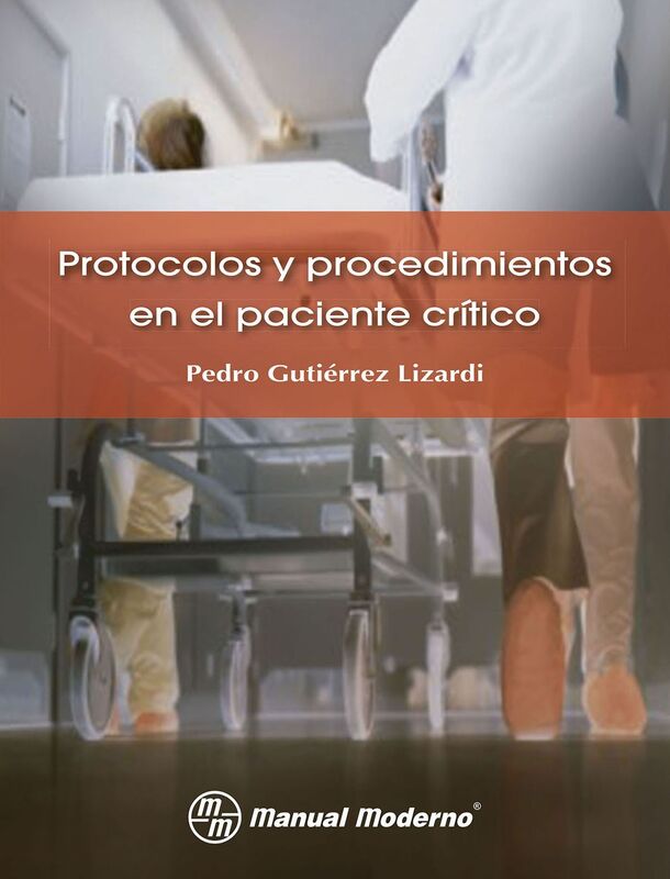 Protocolos y procedimientos en el paciente critico