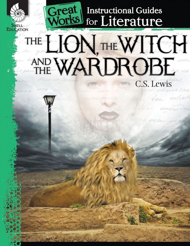 The Lion, the Witch and the Wardrobe: Instructional Guide for Literature