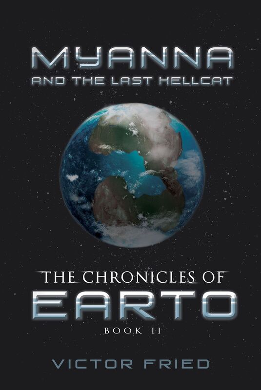 The Chronicles of Earto: Myanna and the Last Hellcat