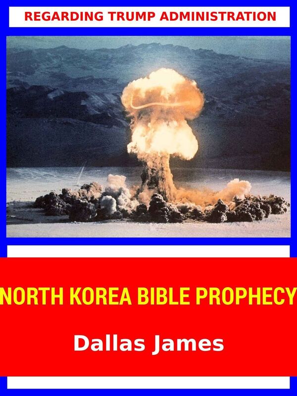 North Korea Bible Prophecy: Regarding Trump Administration