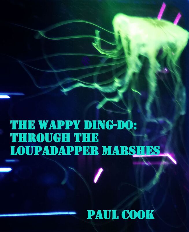 The Wappy Ding-Do: Through the Loupadapper Marshes