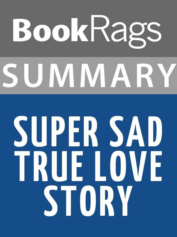 Summary & Study Guide: Super Sad True Love Story