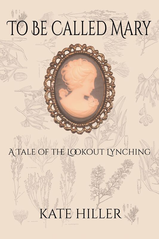 To Be Called Mary: A Tale of the Lookout Lynching
