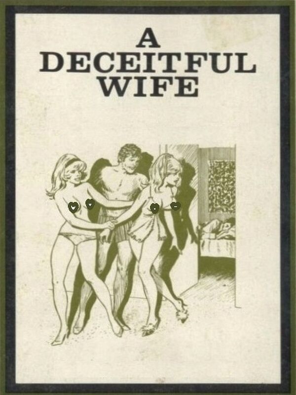 A Deceitful Wife - Erotica