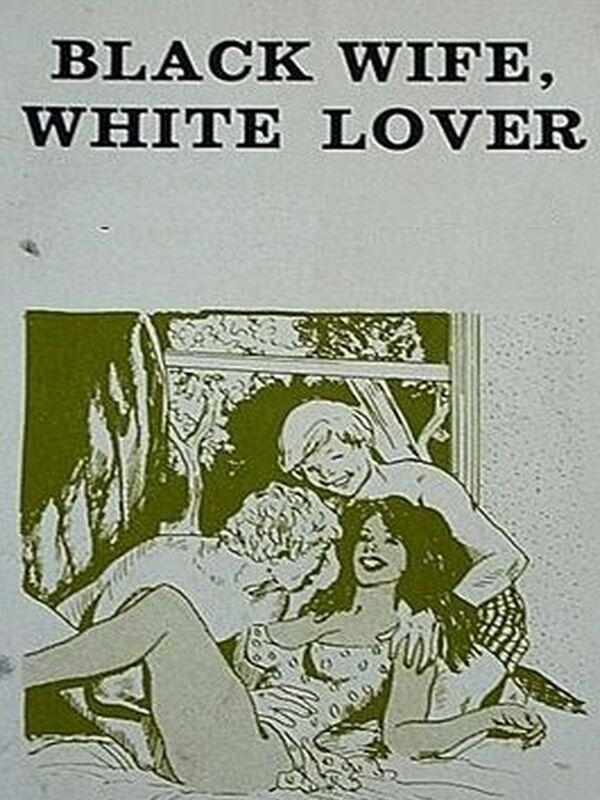 Black Wife, White Lover - Erotica