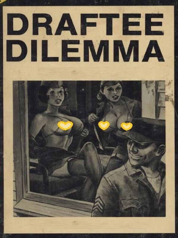 Draftee Dilemma - Erotica