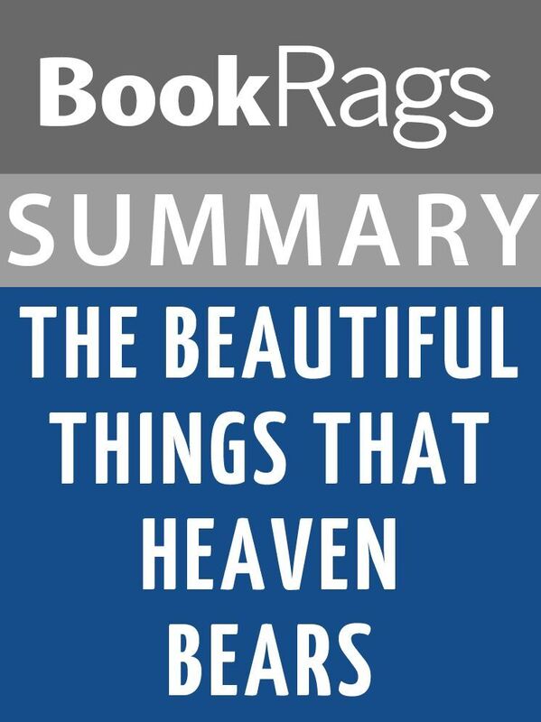 Summary & Study Guide: The Beautiful Things That Heaven Bears