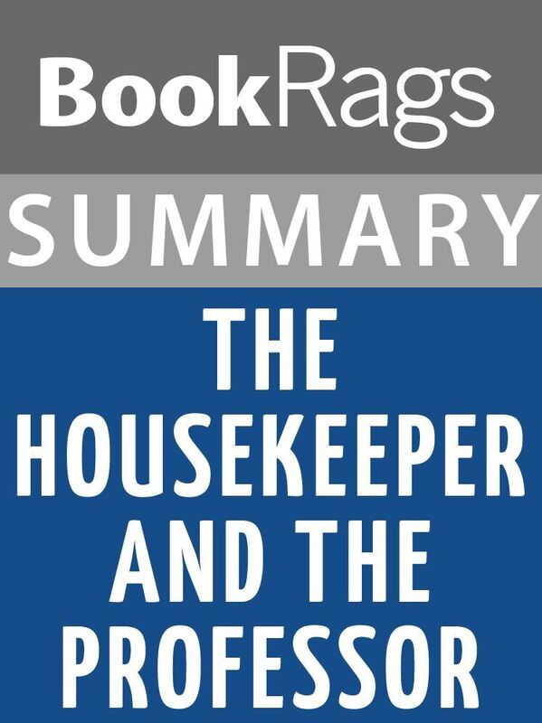 Summary & Study Guide: The Housekeeper and the Professor
