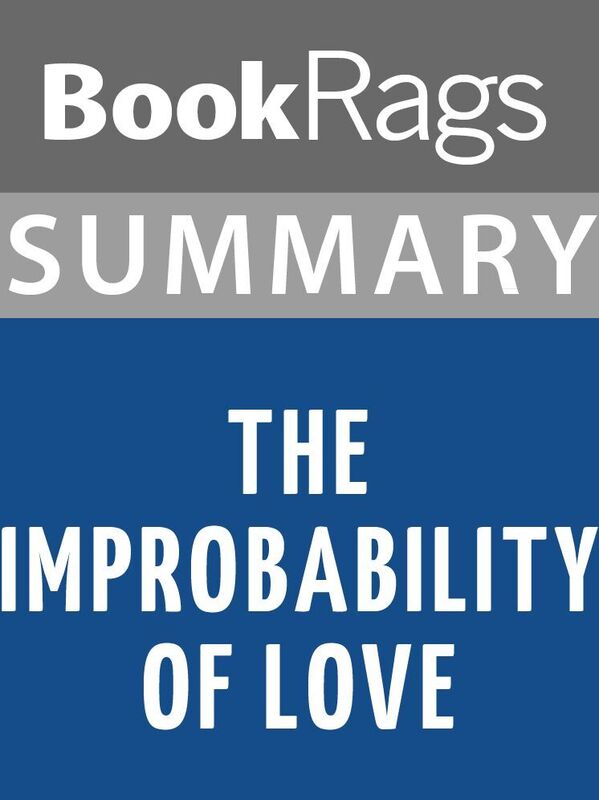 Summary & Study Guide: The Improbability of Love