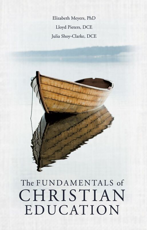 THE FUNDAMENTALS OF CHRISTIAN EDUCATION