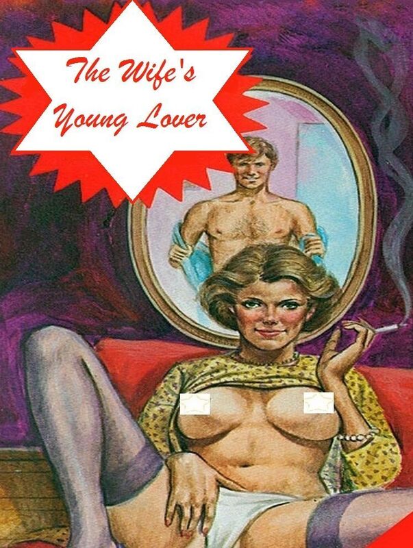 The Wife's Young Lover - Erotic Novel