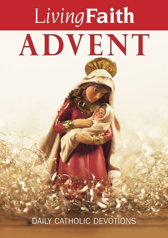 Living Faith Advent: Daily Catholic Devotions