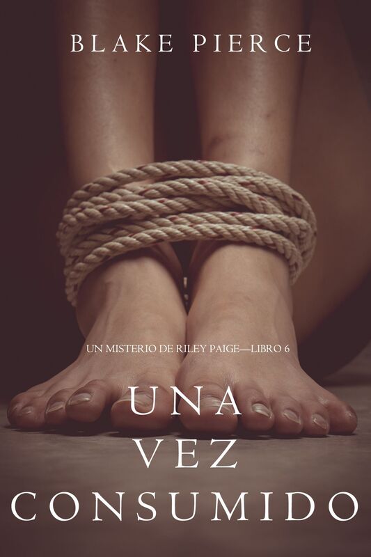 Una Vez Anorado (Un Misterio de Riley PaigeLibro 6)
