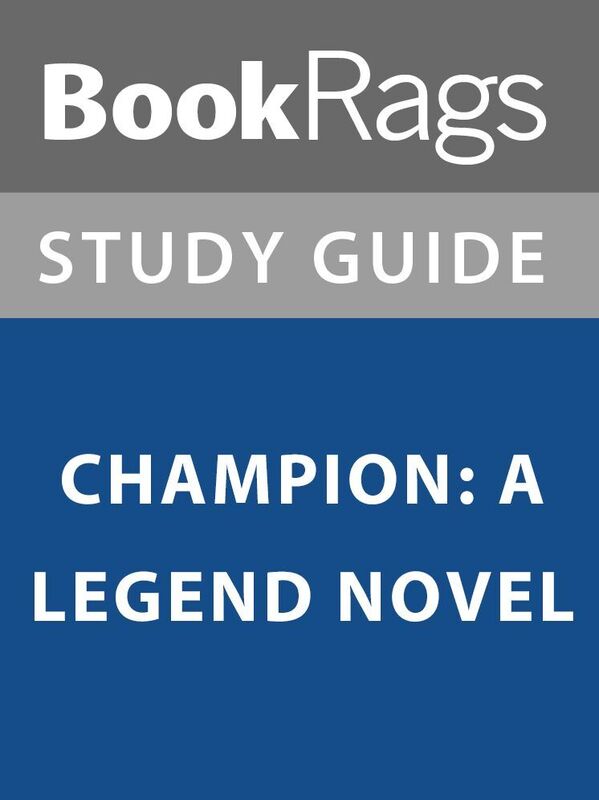 Summary & Study Guide: Champion: A Legend