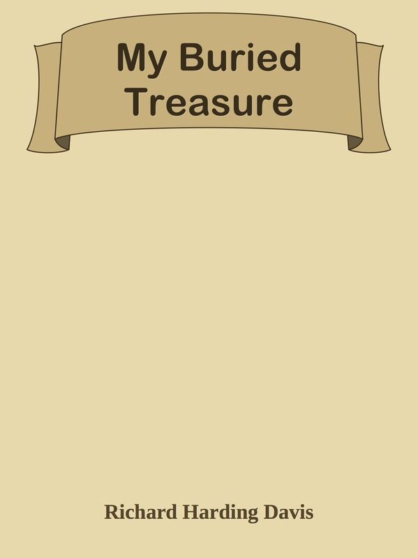 My Buried Treasure