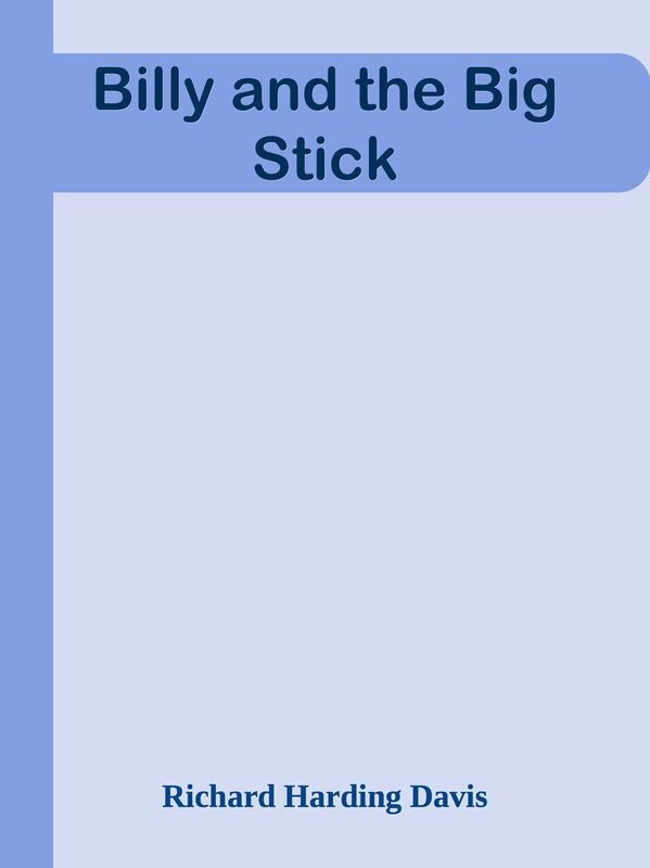 Billy and the Big Stick