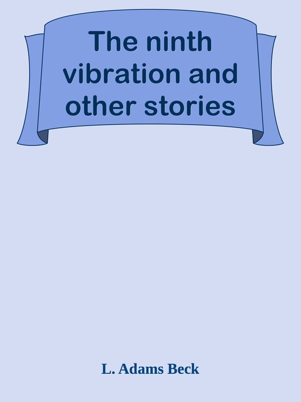 The ninth vibration and other stories