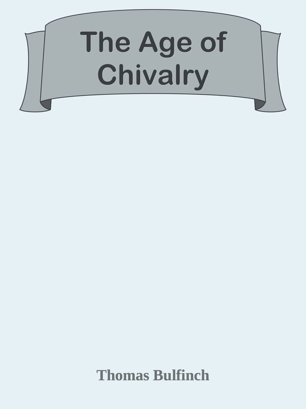 The Age of Chivalry
