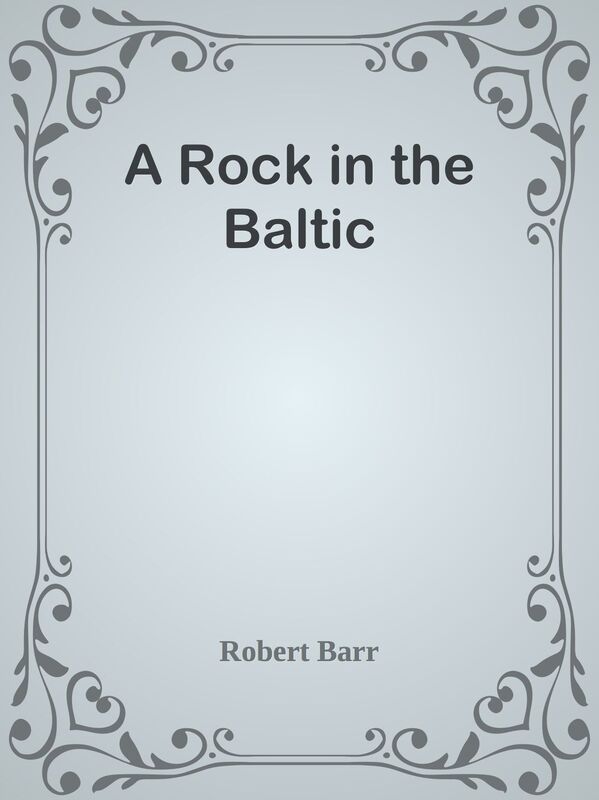 A Rock in the Baltic