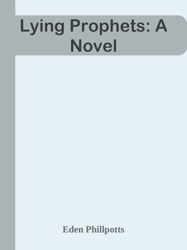Lying Prophets: A Novel