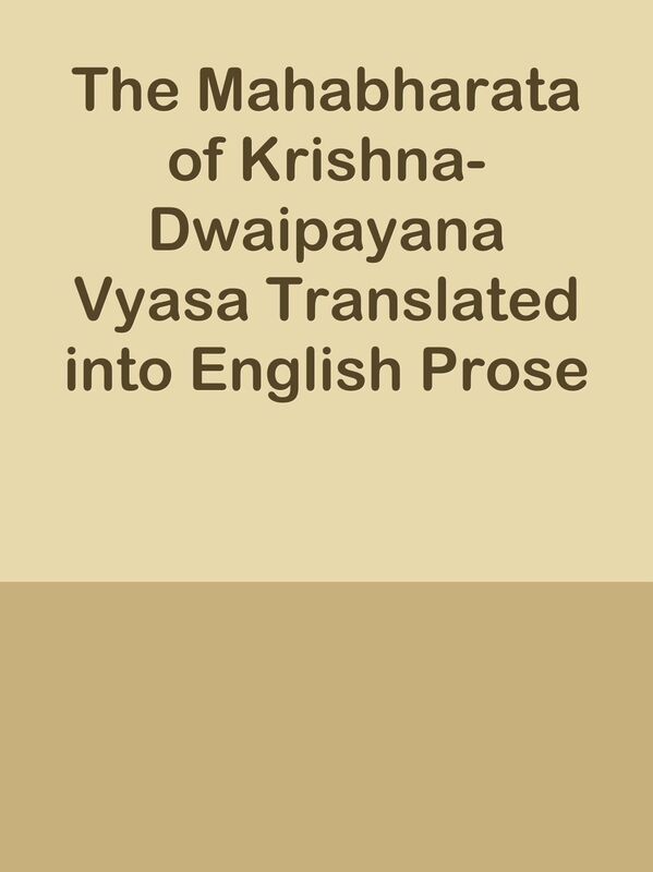 The Mahabharata of Krishna-Dwaipayana Vyasa Translated into English Prose / Sabha Pa