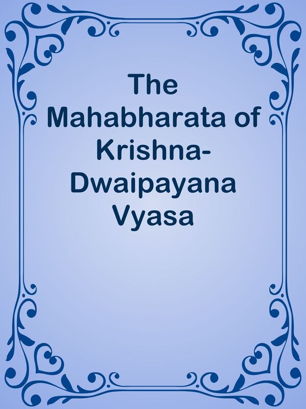 The Mahabharata of Krishna-Dwaipayana Vyasa Translated into English Prose / Sabha Pa
