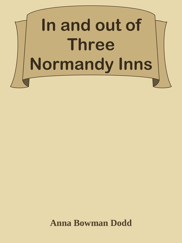 In and out of Three Normandy Inns