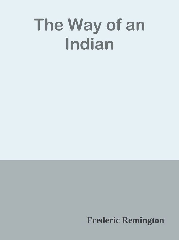 The Way of an Indian