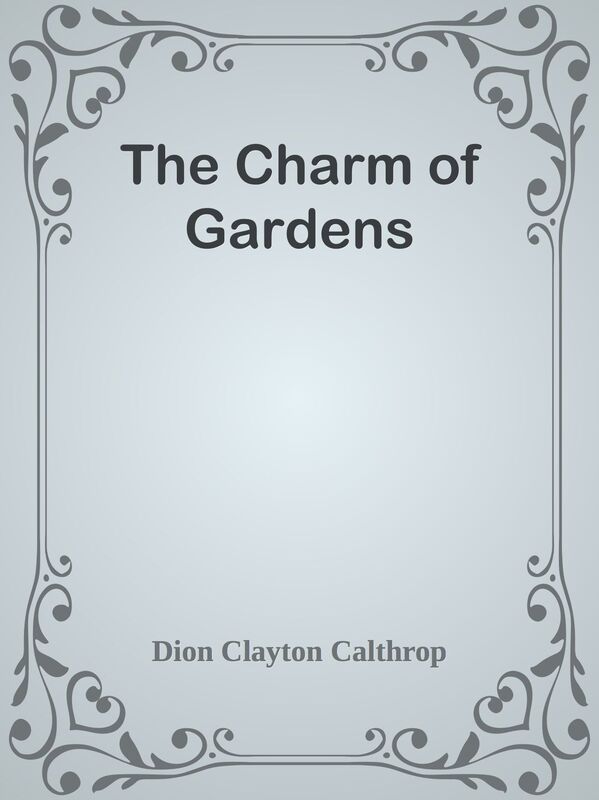 The Charm of Gardens