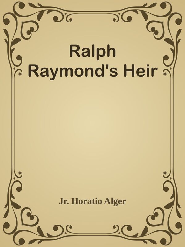 Ralph Raymond's Heir