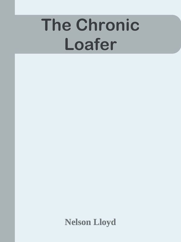 The Chronic Loafer