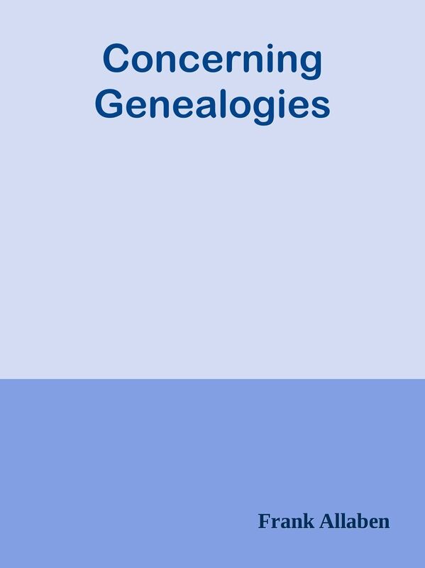 Concerning Genealogies