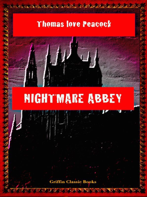 Thomas Love Peacock Nightmare Abbey