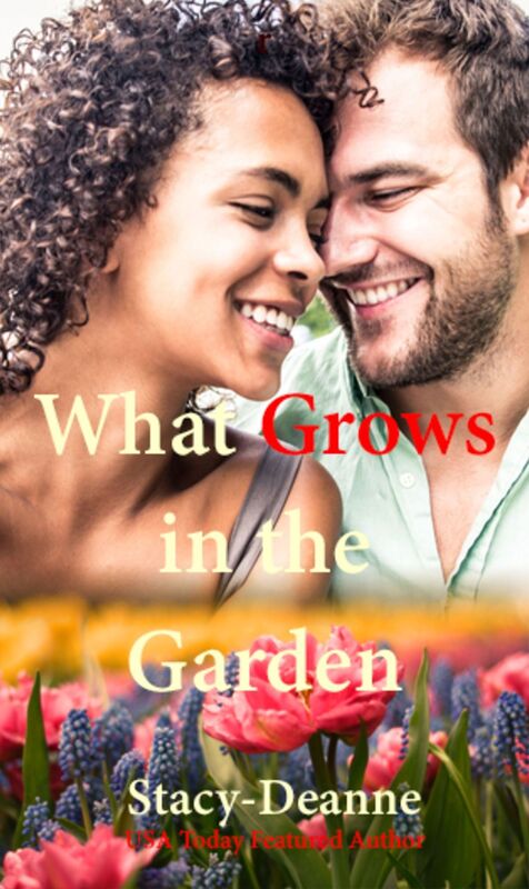 What Grows in the Garden (BWWM/Interracial Romance)