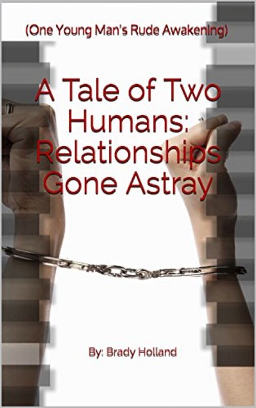 A Tale of Two Humans: One Young Man's Rude Awakening