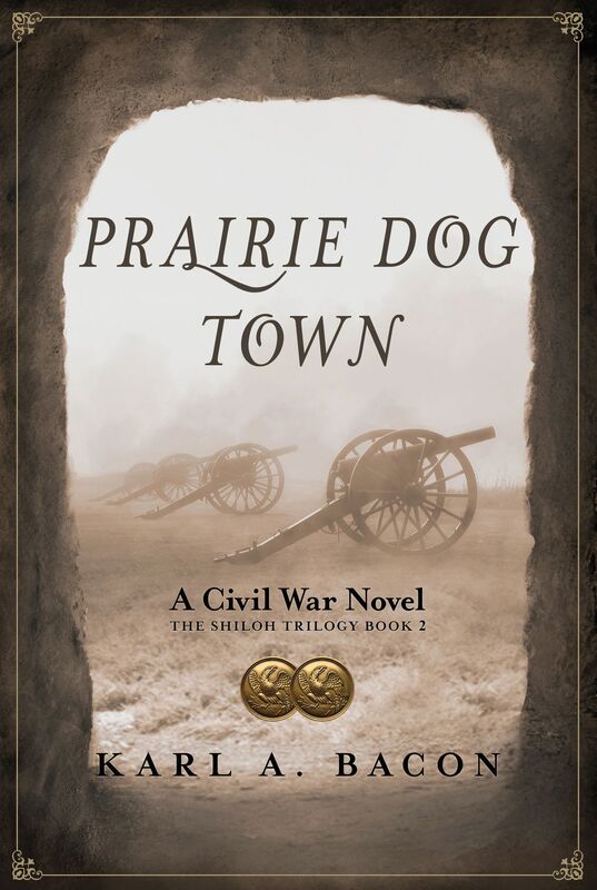 Prairie Dog Town: A Civil War Novel