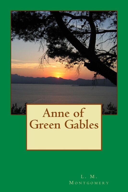 Anne of Green Gables (Illustrated Edition)
