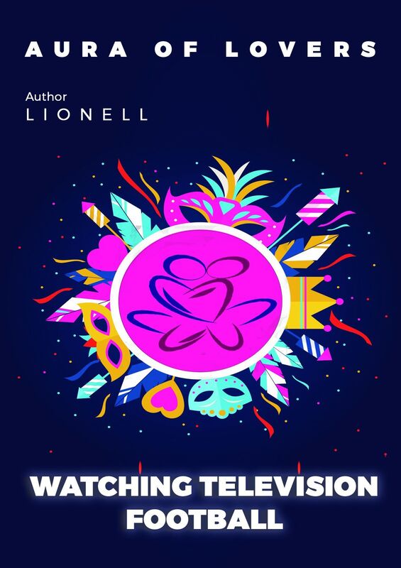 Aura Of Lovers Watching Television Football
