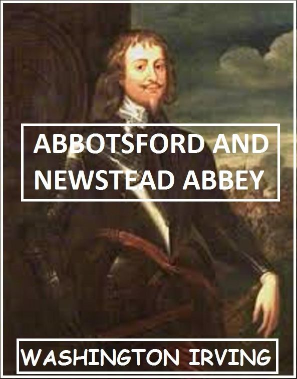 Abbotsford and Newstead Abbey