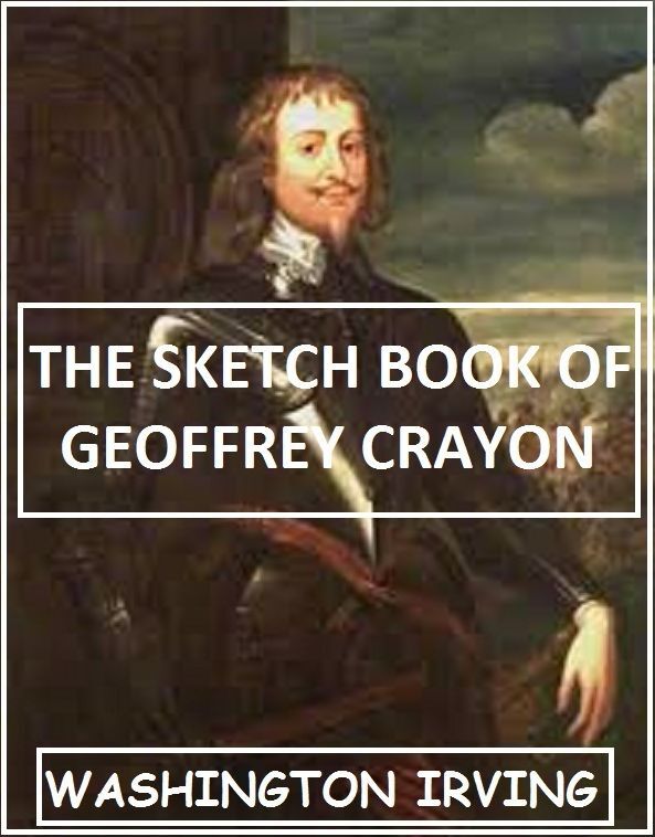 The Sketch Book of Geoffrey Crayon