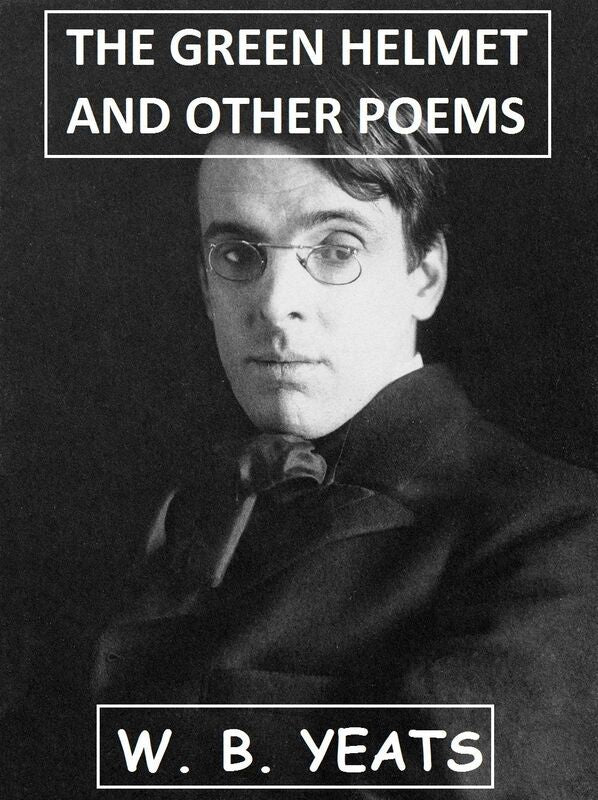 The Green Helmet and Other Poems