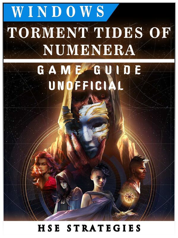 Torment Tides of Numenera Windows Game Guide Unofficial