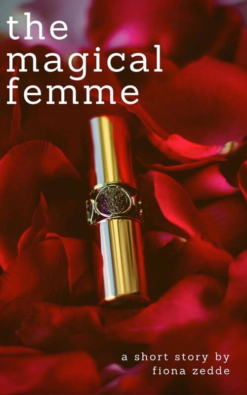 The Magical Femme: An Erotic Short
