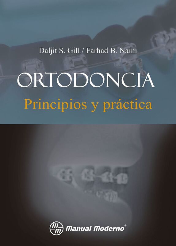 Ortodoncia. Principios y practica