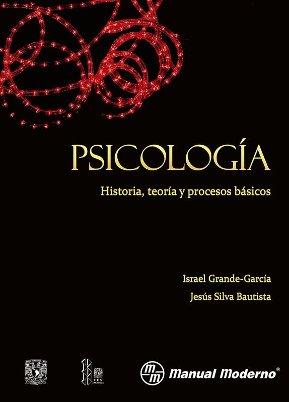 Psicologia. Historia, teoria y procesos basicos